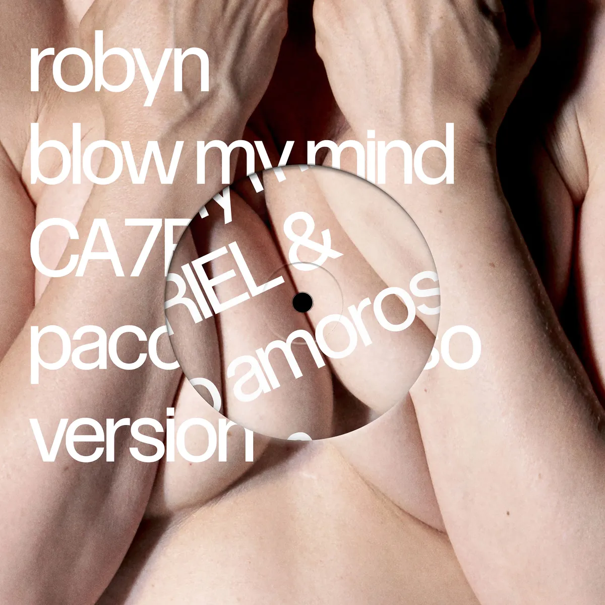 دانلود آهنگ Blow My Mind (CA7RIEL & Paco Amoroso Version) از Robyn