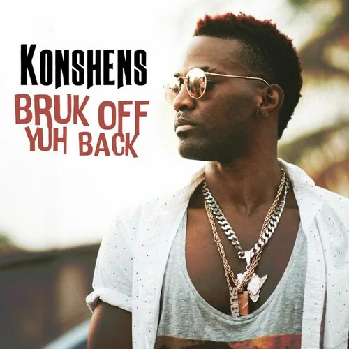 دانلود آهنگ Bruk off Yuh Back از Konshens