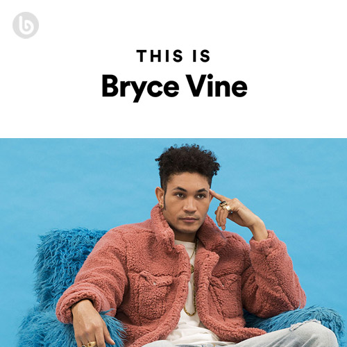 This is Bryce Vine