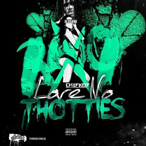 دانلود آهنگ Chief Keef - Love No Thotties از Chief Keef
