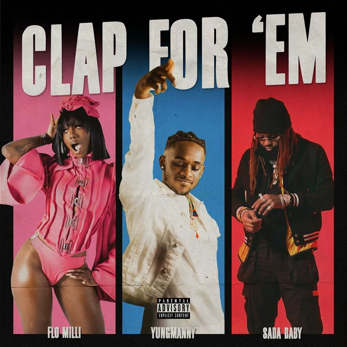 دانلود آهنگ Clap For 'Em (feat. Flo Milli & Sada Baby) از Flo Milli