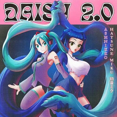 دانلود آهنگ Daisy 2.0 (feat. Hatsune Miku) از Ashnikko