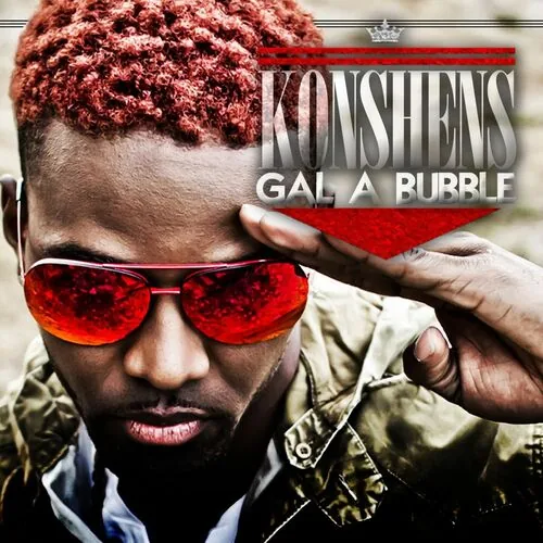 دانلود آهنگ Gal A Bubble (Radio Version) از Konshens