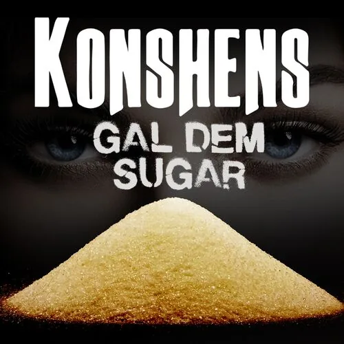 دانلود آهنگ Gal Dem Sugar از Konshens