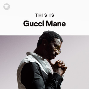 This is Gucci Mane