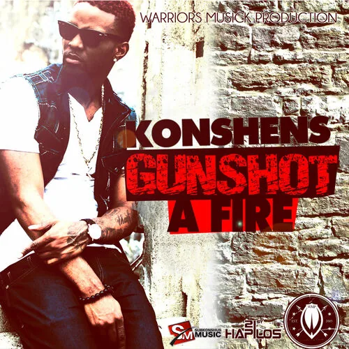 دانلود آهنگ Gun Shot a Fire (Raw) از Konshens