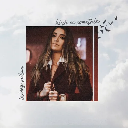 دانلود آهنگ High on Somethin' از Lainey Wilson