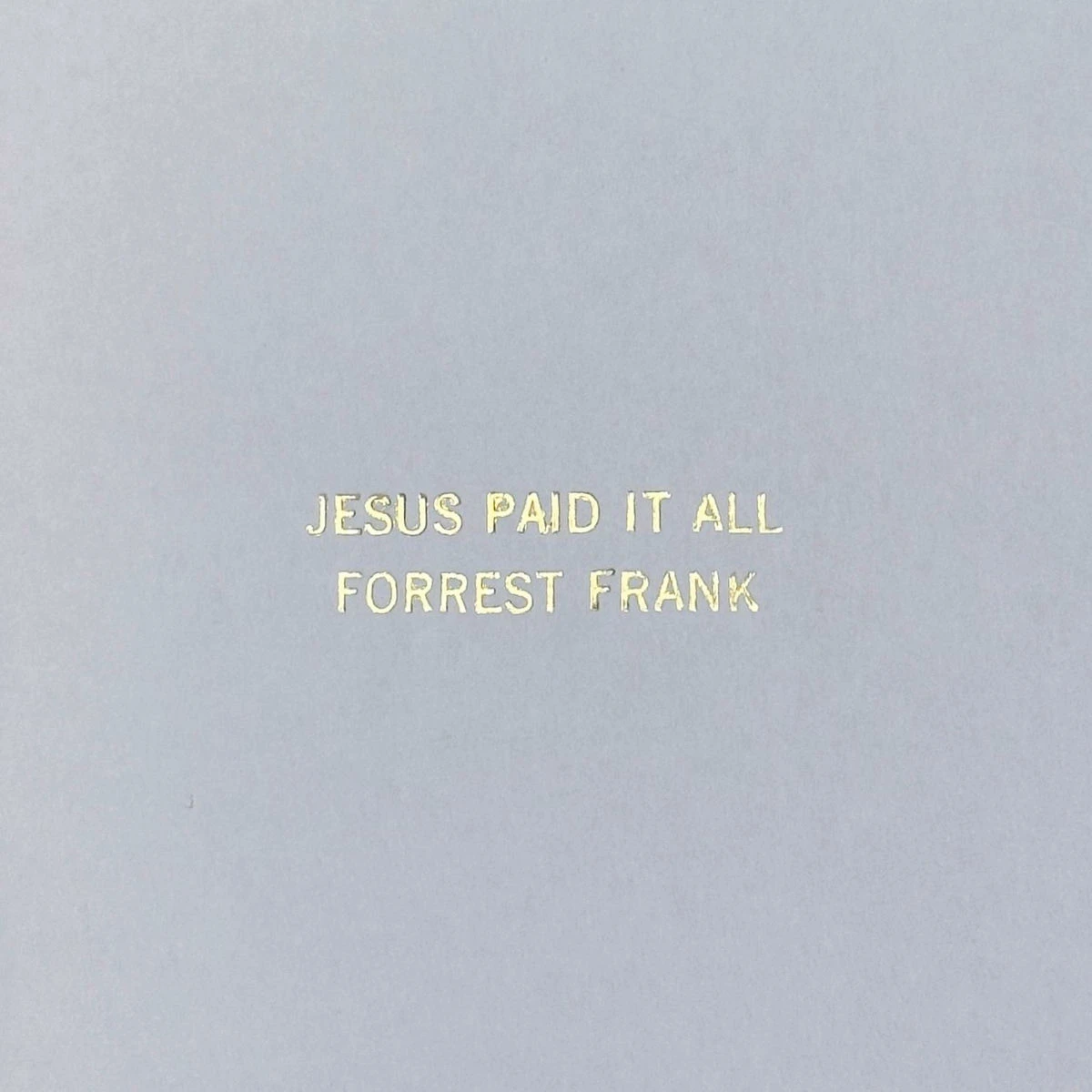دانلود آهنگ Jesus Paid It All (Worthy of The Price) از Forrest Frank