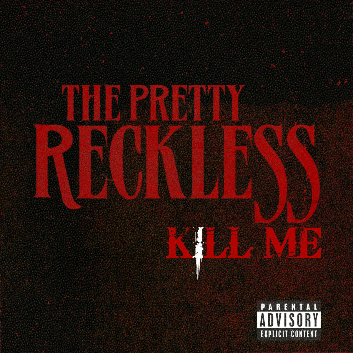 دانلود آهنگ Kill Me از The Pretty Reckless