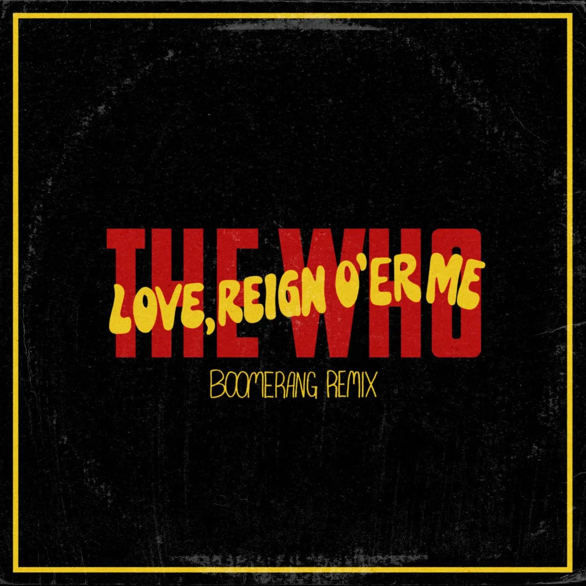 دانلود آهنگ Love Reign O’er Me (Boomerang Remix) از The Who