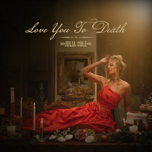 دانلود آهنگ Love You To Death از Julia Cole