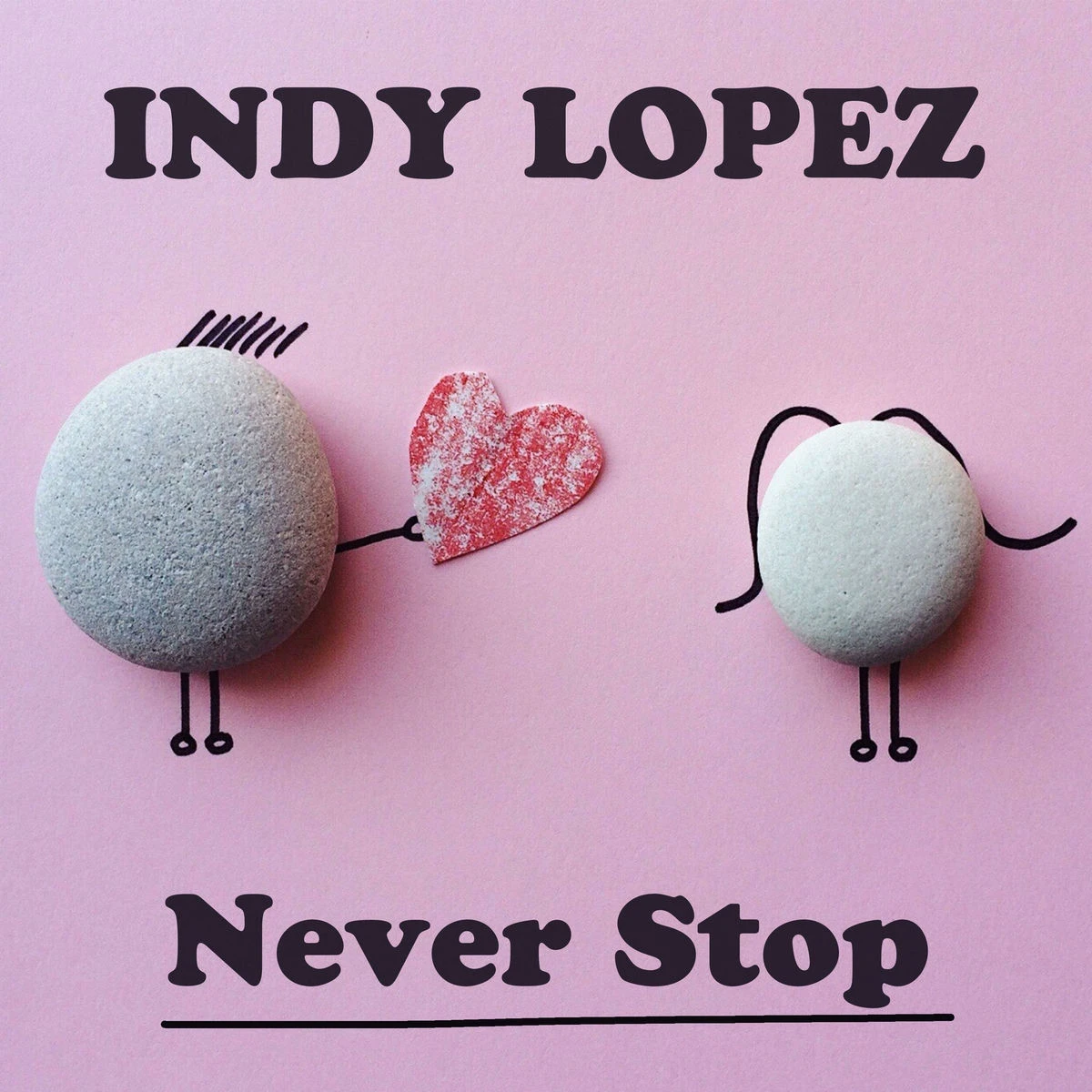 دانلود آهنگ Never Stop از Indy Lopez
