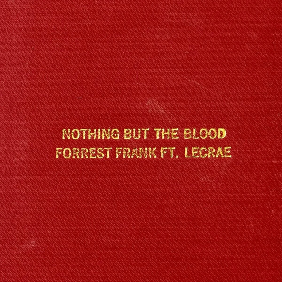 دانلود آهنگ Nothing But The Blood از Forrest Frank