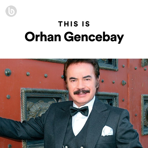 This is Orhan Gencebay