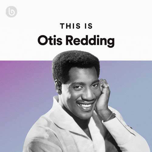 This is Otis Redding
