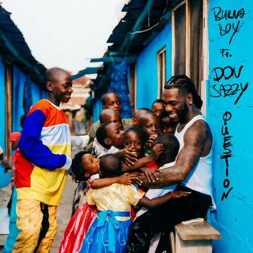 دانلود آهنگ Question (feat. Don Jazzy) از Burna Boy
