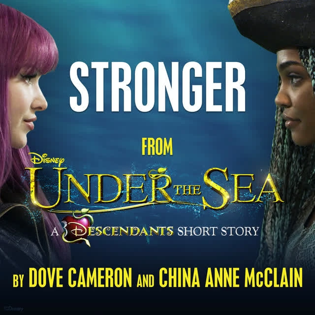 دانلود آهنگ Stronger - From "Under the Sea: A Descendants Short Story" از Dove Cameron