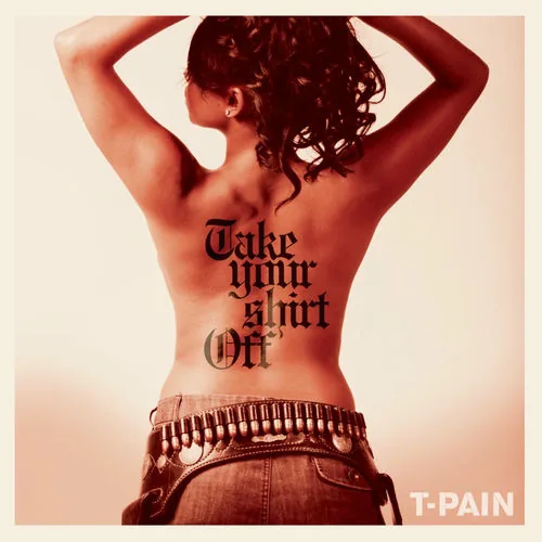 دانلود آهنگ Take Your Shirt Off از T-Pain