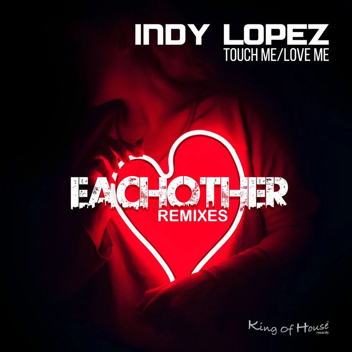 دانلود آهنگ Touch Me - Love Me (Eachother Streamix) از Indy Lopez