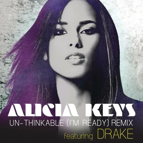دانلود آهنگ Un-thinkable (I'm Ready) (feat. Drake) (Remix) از Alicia Keys