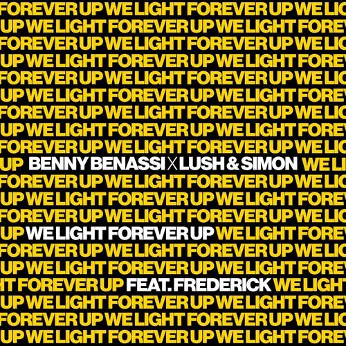 دانلود آهنگ We Light Forever Up (feat. Frederick) از Benny Benassi