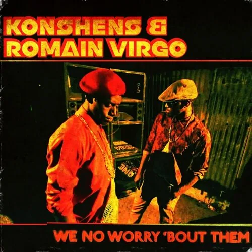 دانلود آهنگ We No Worry 'bout Them از Konshens