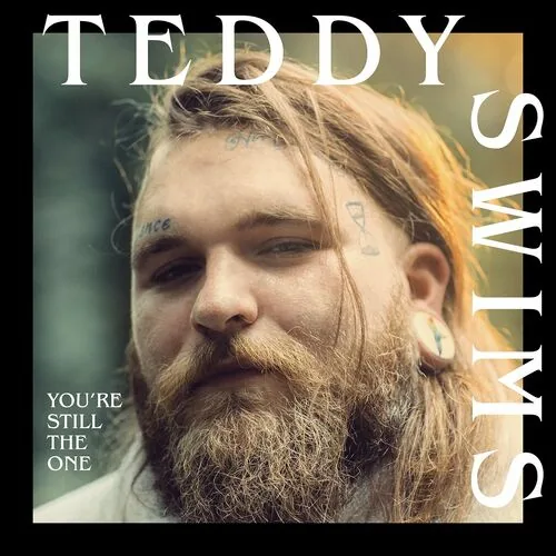 دانلود آهنگ You're Still The One از Teddy Swims
