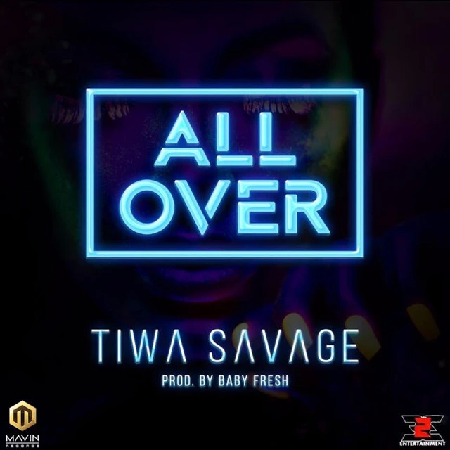 دانلود آهنگ All Over از Tiwa Savage