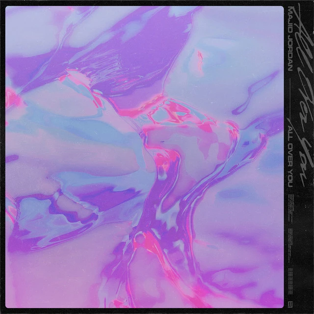 دانلود آهنگ All Over You از Majid Jordan