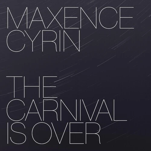 دانلود آهنگ Cyrin: The Carnival Is Over از Maxence Cyrin