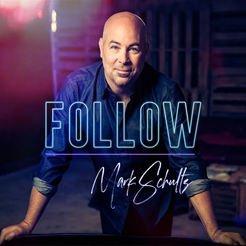 دانلود آلبوم Follow از Mark Schultz