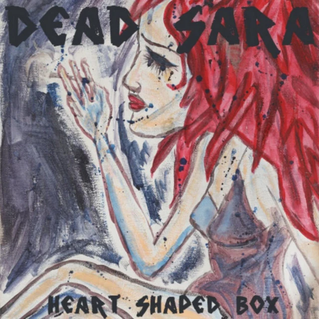 دانلود آهنگ Heart-Shaped Box از Dead Sara
