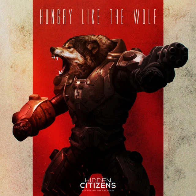 دانلود آهنگ Hungry Like The Wolf - 2020 Remaster از Hidden Citizens