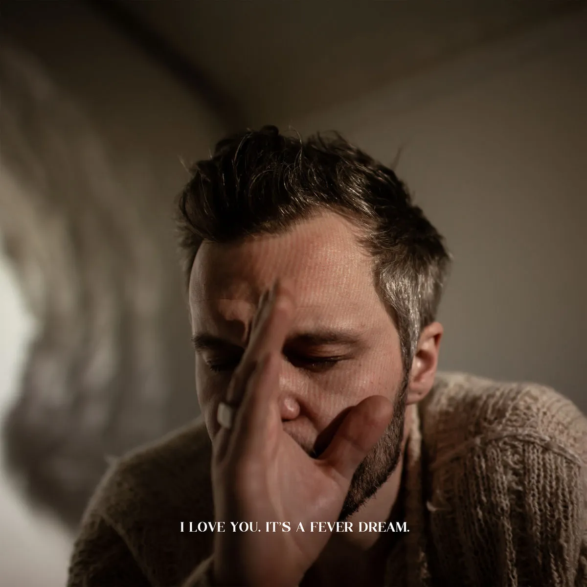 دانلود آهنگ I Love You. It’s A Fever Dream. از The Tallest Man on Earth