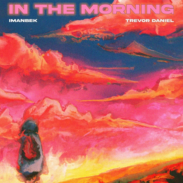 دانلود آهنگ In The Morning از Trevor Daniel