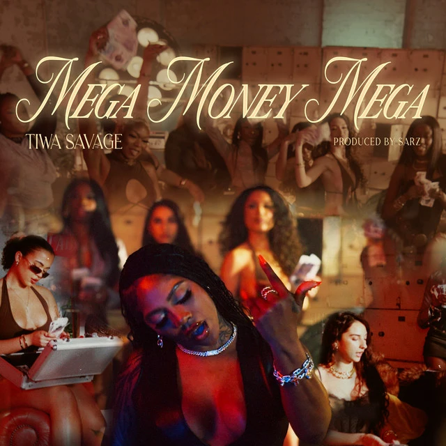 دانلود آهنگ MEGA MONEY MEGA از Tiwa Savage