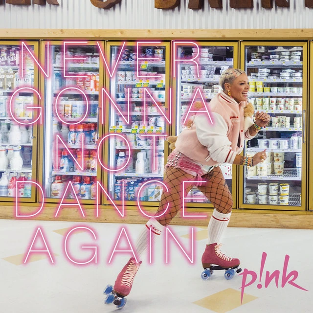 دانلود آهنگ Never Gonna Not Dance Again از P!nk