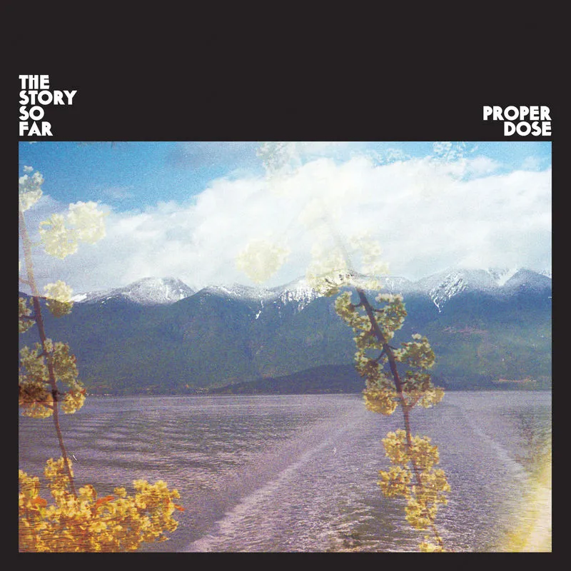 دانلود آهنگ Proper Dose از The Story So Far