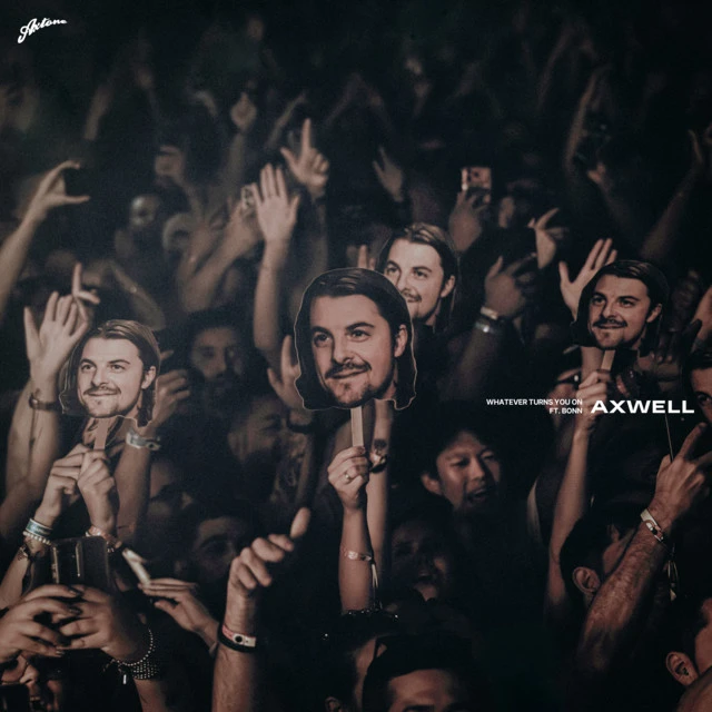 دانلود آهنگ Whatever Turns You On از Axwell