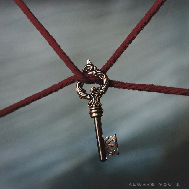 دانلود آهنگ Always You & I از Against The Current