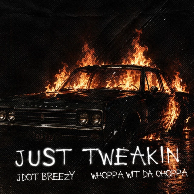 دانلود آهنگ Just Tweakin از Jdot Breezy