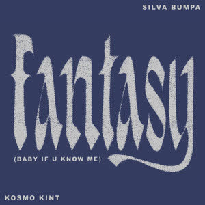 دانلود آهنگ Fantasy (Baby if u know me) از Silva Bumpa