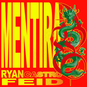 دانلود آهنگ Mentira از Ryan Castro