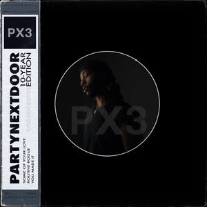دانلود آهنگ Some of Your Love از PARTYNEXTDOOR