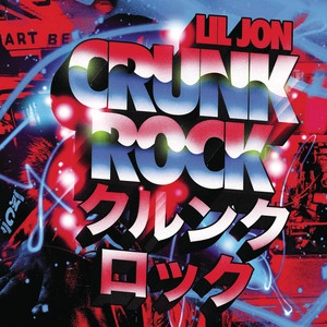 دانلود آلبوم Crunk Rock (Deluxe) از Lil Jon