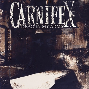 دانلود آهنگ Dead In My Arms از Carnifex