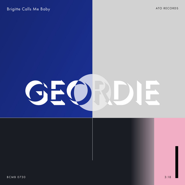 دانلود آهنگ Geordie از Brigitte Calls Me Baby