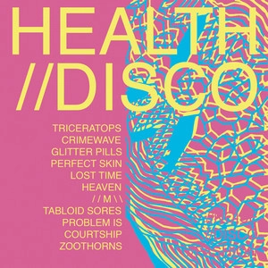دانلود آهنگ Glitter Pills (Toxic Avenger Rmx) از HEALTH