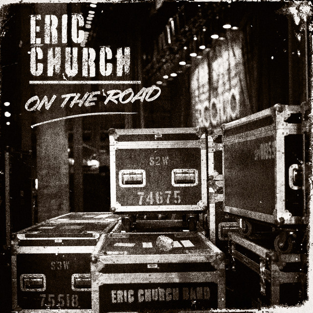 دانلود آهنگ On The Road از Eric Church