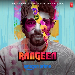 دانلود آلبوم Rangeen (Original Series Soundtrack) از Taaruk Raina
